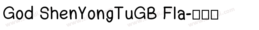 God ShenYongTuGB Fla字体转换